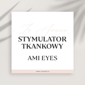 Stymulator tkankowy Ami Eyes - La Source Poznań
